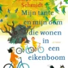 Mijn tante en mijn oom die wonen in een eikenboom | 9789083323848