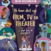 Ik ben dol op film, tv en theater … wat kan ik worden? | 9789061095934 Ik ben dol op film, tv en theater … wat kan ik worden? | 9789061095934