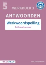 antwoordenboek 3 - Werkwoordspelling - groep 5 | 9789493218406