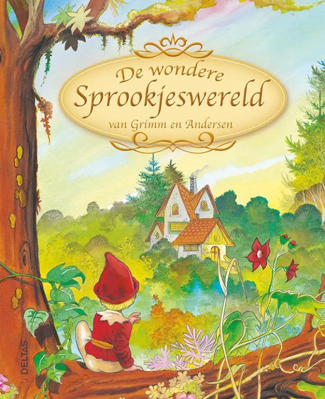 De wondere sprookjeswereld van Grimm en Andersen | 9789044709926 De wondere sprookjeswereld van Grimm en Andersen