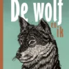 De wolf en ik | 9789025781637
