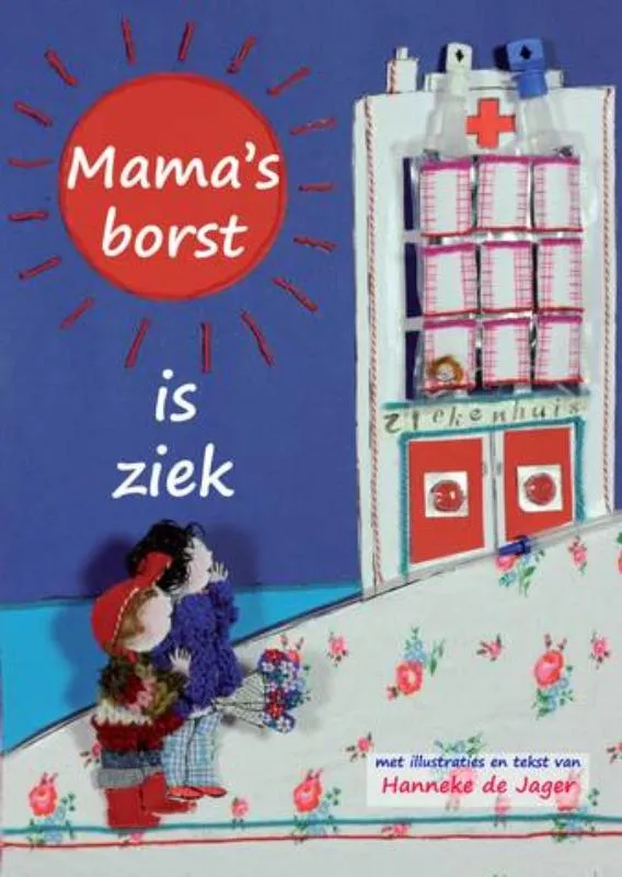 Mama's borst is ziek | 9789079875344 Mama's borst is ziek