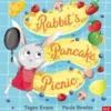 Rabbit's Pancake Picnic | 9781847809612 Rabbit's Pancake Picnic | 9781847809612