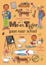 Mo en Tijger gaan naar school | 9789020677300 Mo en Tijger gaan naar school | 9789020677300
