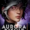 Aurora Rising | 9781785653308