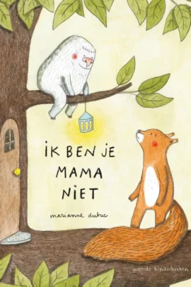 Ik ben je mama niet