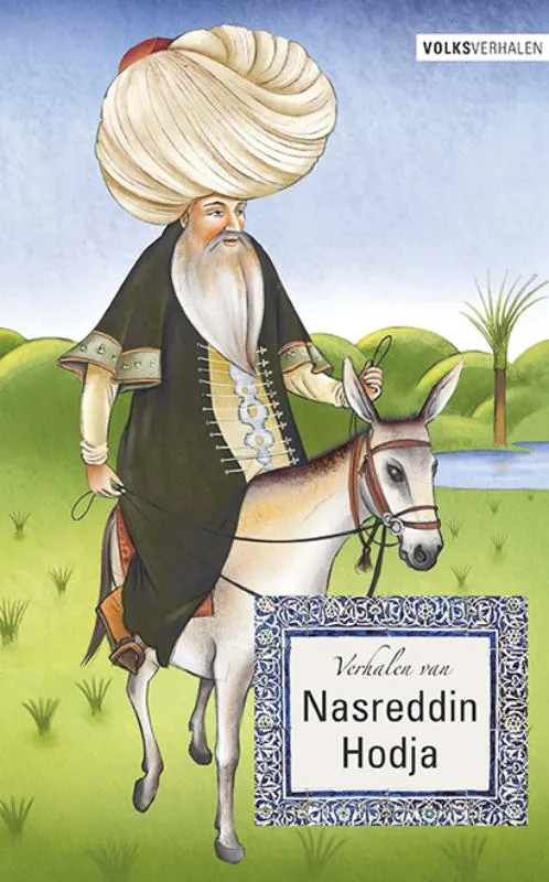 Verhalen van Nasreddin Hodja | 9789086964741 Verhalen van Nasreddin Hodja