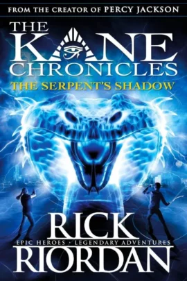 The Serpent's Shadow (The Kane Chronicles Book 3)