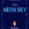 The Neon Sky | 9780241716274