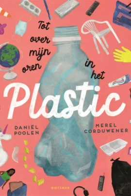 Tot over mijn oren in het plastic