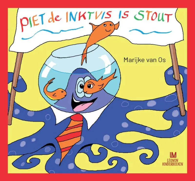 Piet de Inktvis is stout (4+) | 9789491480997 Piet de Inktvis is stout (4+)
