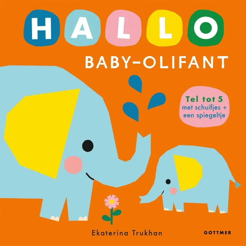 Hallo baby-olifant | 9789025782757 Hallo baby-olifant