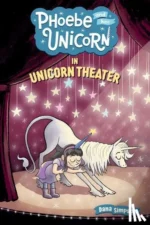 Phoebe and her unicorn in Unicorn Theater | 9781459817982