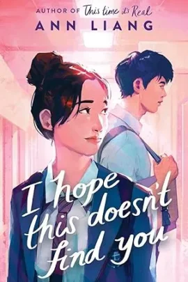 I Hope This Doesn't Find You