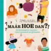 Maar hoe dan?! | 9789025736996 Maar hoe dan?! | 9789025736996