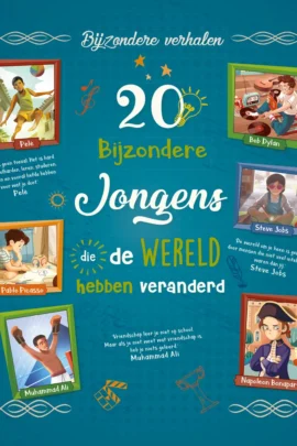20 bijzondere jongens die de wereld hebben veranderd