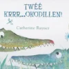 Twéé krrr...okodillen! | 9789061747901 Twéé krrr...okodillen! | 9789061747901