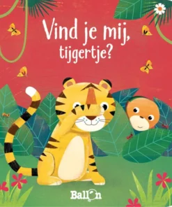 Vind je mij, tijgertje?