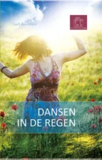 Dansen in de regen | 9789086962693 Dansen in de regen | 9789086962693
