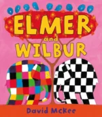 Elmer and Wilbur | 9781843655008 Elmer and Wilbur | 9781843655008