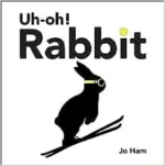 Uh-oh! Rabbit | 9781529504378 Uh-oh! Rabbit | 9781529504378
