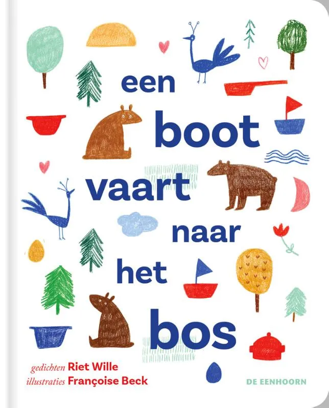 Een boot vaart naar het bos | 9789462918368 Een boot vaart naar het bos