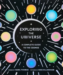Exploring the Universe - A Complete Guide to the Cosmos