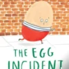The Egg Incident | 9781800660427