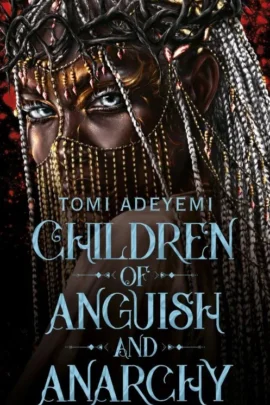 Children of Anguish and Anarchy