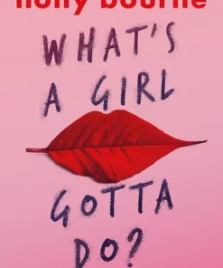 What's a Girl Gotta Do?