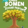 Kunnen bomen met elkaar praten? | 9789464398410