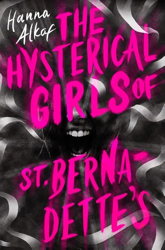 The Hysterical Girls of St. Bernadette's | 9781665970839 The Hysterical Girls of St. Bernadette's