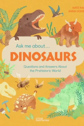 Ask Me About... Dinosaurs