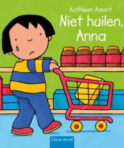 Niet huilen, Anna
