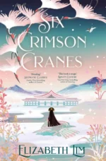 Six Crimson Cranes | 9781471181443