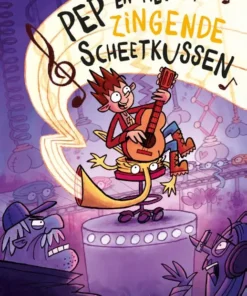 Pep en het zingende scheetkussen