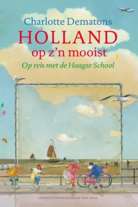 Holland op z'n mooist