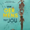 Van oermens tot jou | 9789025775391
