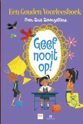 Geef nooit op!