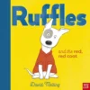 Ruffles and the Red, Red Coat | 9781788009935