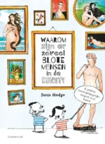 Waarom zijn er zoveel blote mensen in de kunst? | 9789047708544