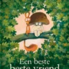 Een beste beste vriend | 9789462917293 Een beste beste vriend | 9789462917293