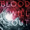 Blood Will Out | 9780735269026