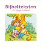 Bijbelteksten voor jonge kinderen | 9789081941402