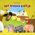 Het trouwe ezeltje | 9789087820893