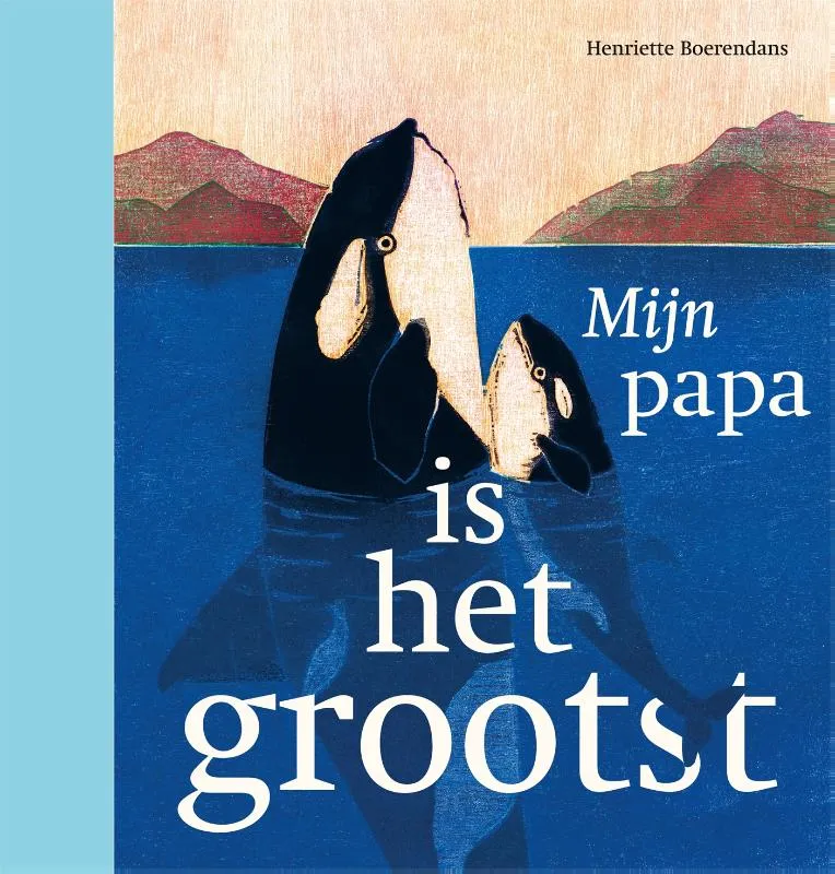 Mijn papa is het grootst | 9789025771287 Mijn papa is het grootst