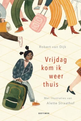 Vrijdag kom ik weer thuis