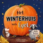 Het winterhuis van Egel | 9789464394283