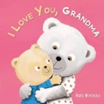 I love You, Grandma | 9781605375601