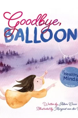 Healty Minds. Goodbye, Balloon